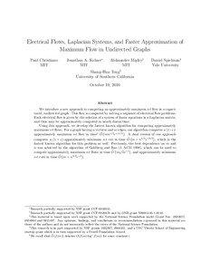 Electrical Flows, Laplacian Systems, and Faster Approximation of Maximum Flow in Undirected Graphs Paul Christiano