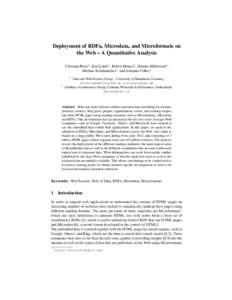Deployment of RDFa, Microdata, and Microformats on the Web – A Quantitative Analysis Christian Bizer1 , Kai Eckert1 , Robert Meusel1 , Hannes Mühleisen2 , Michael Schuhmacher1 , and Johanna Völker1 1