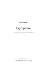 Rand Steiger  Cryosphere commissioned by the Fromm Music Foundation at Harvard University and the American Composers Orchestra
