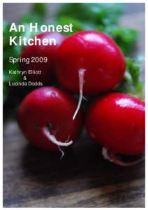 An Honest Kitchen Spring 2009 Kathryn Elliott & Lucinda Dodds