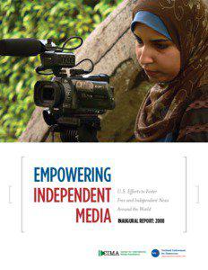 Empowering Independent Media