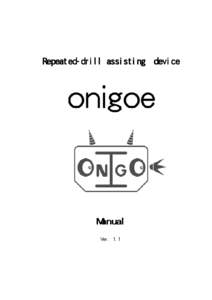 Repeated-drill assisting device  Manual Ver. 1.1  Repeated-drill assisting device