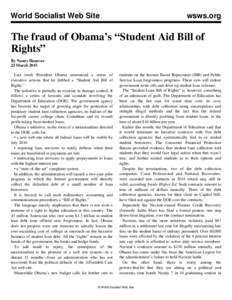 World Socialist Web Site  wsws.org The fraud of Obama’s “Student Aid Bill of Rights”