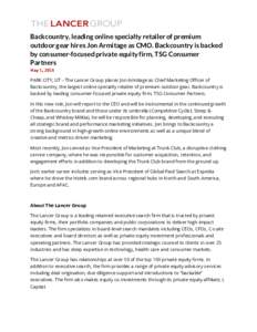 Backcountry, leading online specialty retailer of premium outdoor gear hires Jon Armitage as CMO. Backcountry is backed by consumer-focused private equity firm, TSG Consumer Partners PARK CITY, UT – The Lancer Group pl