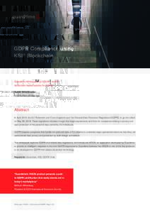 GDPR Compliance using KSI® Blockchain Guardtime Whitepaper on VOLTA - its KSI® blockchain-based solution for GDPR. David Shorthouse