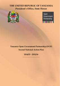 THE UNITED REPUBLIC OF TANZANIA President’s Office, State House Tanzania Open Government Partnership (OGP) Second National Action Plan16