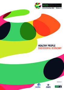 H20 HEALTH SUMMIT INTERNATIONAL 13 & 14 November 2014 • Melbourne  HEALTHY PEOPLE