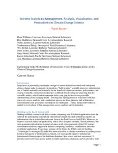    Extreme Scale Data Management, Analysis, Visualization, and  Productivity in Climate Change Science  Panel Report 