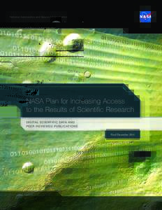 National Aeronautics and Space Administration  NASA Plan for Increasing Access to the Results of Scientific Research DIGITAL SCIENTIFIC DATA AND PEER-REVIEWED PUBLICATIONS