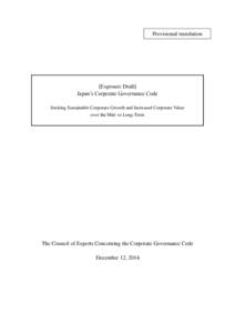 Provisional translation  [Exposure Draft] Japan’s Corporate Governance Code Seeking Sustainable Corporate Growth and Increased Corporate Value over the Mid- to Long-Term