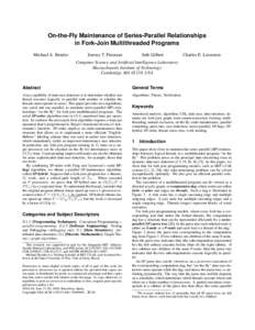 On-the-Fly Maintenance of Series-Parallel Relationships in Fork-Join Multithreaded Programs Michael A. Bender Jeremy T. Fineman