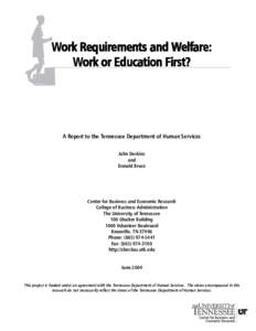 Work Requirements and Welfare:  Work or Education First?