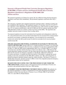 Summary of Proposed Florida State University Emergency Regulation 6C2R-ER06-1, Tuition and Fees and Proposed Florida State University Regulation Amendment to Regulation 6C2R-ER06Tuition and Fees The proposed regul