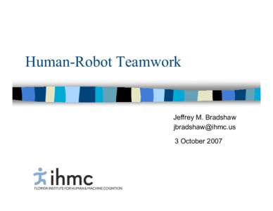 Human-Robotic Teamwork.ppt