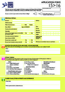 APPLICATION FORM  15>16 Person Code (office use only)  This form can be used to apply for full time courses at all Sussex Downs College