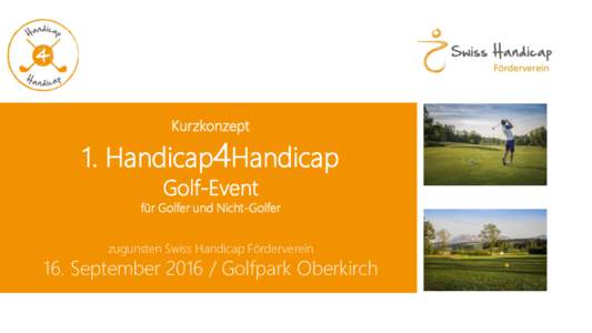 Kurzkonzept  1. Handicap4Handicap Golf-Event  für Golfer und Nicht-Golfer
