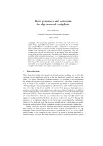 From grammars and automata to algebras and coalgebras Peter Padawitz Technical University of Dortmund, Germany April 2, 2013 Abstract. The increasing application of notions and results from category theory, especially fr