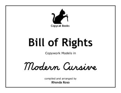 Copycat Books  Bill of Rights Copywork Models in  Moåern CursiÌí