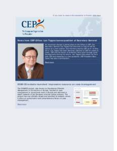 If you want to receive this newsletter in French, click here  News from CEP Office: Leo Tigges leaves position of Secretary General An important change is taking place in the Office of CEP. Our Secretary General Leo Tigg