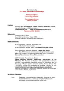 Curriculum vitae  Dr. Dana Jeanne Rufolo-Hörhager Primary residence: Luxembourg, Europe &