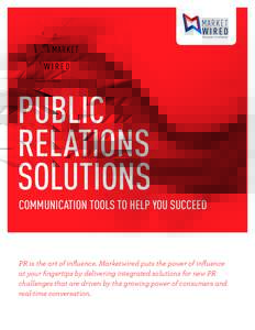 PUBLIC RELATIONS SOLUTIONS COMMUNICATION TOOLS TO HELP YOU SUCCEED