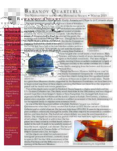 Baranov Quarterly  The Newsletter of the Kodiak Historical Society  Winter 2015 Kodiak Becomes American: Early American Objects in Conservation In This Issue: