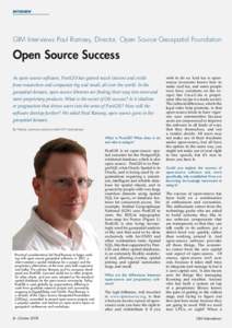 Interview  GIM Interviews Paul Ramsey, Director, Open Source Geospatial Foundation Open Source Success As open-source software, PostGIS has gained much interest and credit