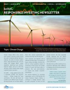 ISSUE 1 | MARCH[removed]ENVIRONMENTAL | SOCIAL | GOVERNANCE bcIMC RESPONSIBLE INVESTING NEWSLETTER