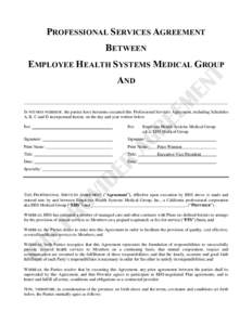 PROFESSIONAL SERVICES AGREEMENT BETWEEN EMPLOYEE HEALTH SYSTEMS MEDICAL GROUP AND ____________________________________________________________________________________________________________________________