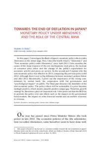 TOWARDS THE END OF DEFLATION IN JAPAN? MONETARY POLICY UNDER ABENOMICS AND THE ROLE OF THE CENTRAL BANK Mahito Uchida1 SEIJO University, Institut d’Asie orientale (IAO)