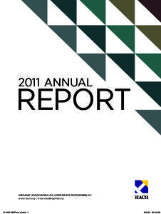 2011 Annual  Report HISPANIC ASSOCIATION ON CORPORATE RESPONSIBILITY www.hacr.org | www.insidergame.org