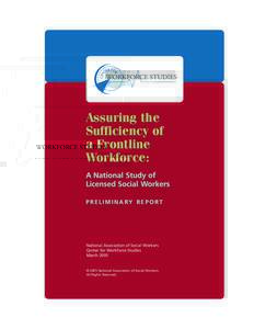Assuring the Sufficiency of a Frontline Workforce: A National Study of Licensed Social Workers