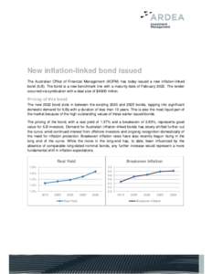New inflation-linked bond issued The Australian Office of Financial Management (AOFM) has today issued a new inflation-linked bond (ILB). The bond is a new benchmark line with a maturity date of FebruaryThe tender