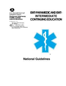 EMT-PARAMEDIC AND EMTINTERMEDIATE CONTINUING EDUCATION ®  National Guidelines