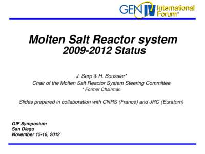 Molten Salt Reactor systemStatus J. Serp & H. Boussier* Chair of the Molten Salt Reactor System Steering Committee * Former Chairman