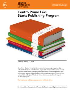 PRESS RELEASE  Centro Primo Levi Starts Publishing Program  Tuesday, January 21, 2014
