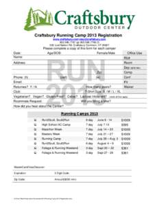 Craftsbury Running Camp 2013 Registration www.craftsbury.compf) 535 Lost Nation Rd. Craftsbury Common, VTPlease complete a copy of this form for each camper