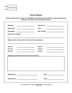 Date CR# Check Request Please complete this form, attach your ORIGINAL receipts (please DO NOT STAPLE), obtain the appropriate signatures, and submit to your Purchasing Assistant.