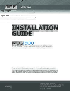 INSTALLATION GUIDE The first install-ready modular rainscreen cladding system. Please read these installation guidelines completely and thoroughly before beginning installation. These installation instructions are for pr