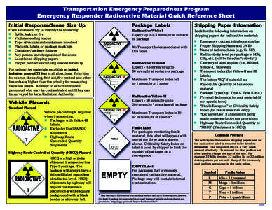 Transportation Emergency Preparedness Program Emergency Responder Radioactive Material Quick Reference Sheet Initial Response/Scene Size Up Package Labels