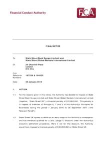 FINAL NOTICE  To: State Street Bank Europe Limited; and State Street Global Markets International Limited