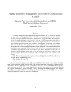 Highly-Educated Immigrants and Native Occupational Choice∗ Giovanni Peri (University of California, Davis and NBER) Chad Sparber (Colgate University) September 2010