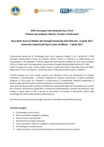 XXVII Convegno internazionale Ass.I.Term “Il Nome del prodotto. Marchi, Termini e Professioni” Area della ricerca di Milano del Consiglio Nazionale delle Ricerche - 6 aprile 2017 Università Cattolica del Sacro Cuore