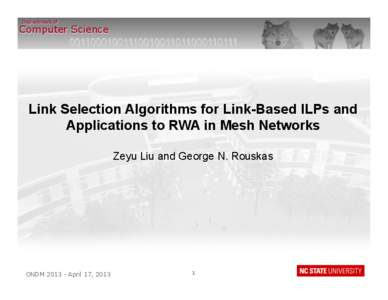 Department of  Computer Science 00110001001110010011011000110111  Link Selection Algorithms for Link-Based ILPs and