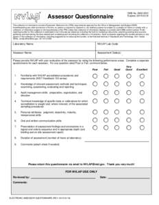 OMB NoExpires: Assessor Questionnaire  This collection of information contains Paperwork Reduction Act (PRA) requirements approved by the Office of Management and Budget (OMB).