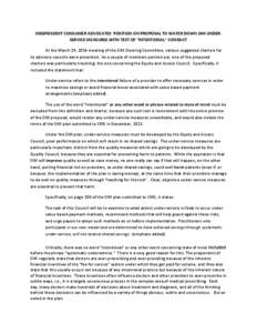 INDEPENDENT CONSUMER ADVOCATES’ POSITION ON PROPOSAL TO WATER DOWN SIM UNDERSERVICE MEASURES WITH TEST OF “INTENTIONAL” CONDUCT At the March 24, 2014 meeting of the SIM Steering Committee, various suggested charter