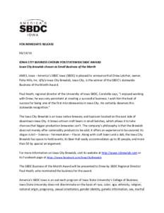 FOR IMMEDIATE RELEASEIOWA CITY BUSINESS CHOSEN FOR STATEWIDE SBDC AWARD Iowa City Brewlab chosen as Small Business of the Month AMES, Iowa – America’s SBDC Iowa (SBDC) is pleased to announce that Drew Letch