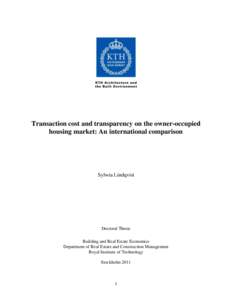 Transaction cost and transparency on the owner-occupied housing market: An international comparison Sylwia Lindqvist  Doctoral Thesis