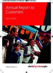 Greater_Anglia_Annual_Report_13-14_Draft_Layout:33 Page 1  Annual Report to Customers