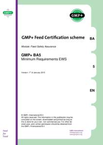 BA Module: Feed Safety Assurance GMP+ BA5 Minimum Requirements EWS 5